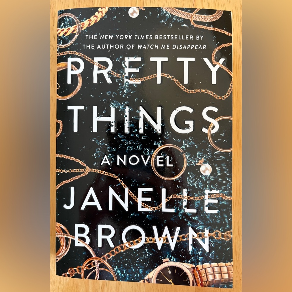 Pretty Things Novel by Janelle Brown